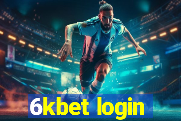 6kbet login